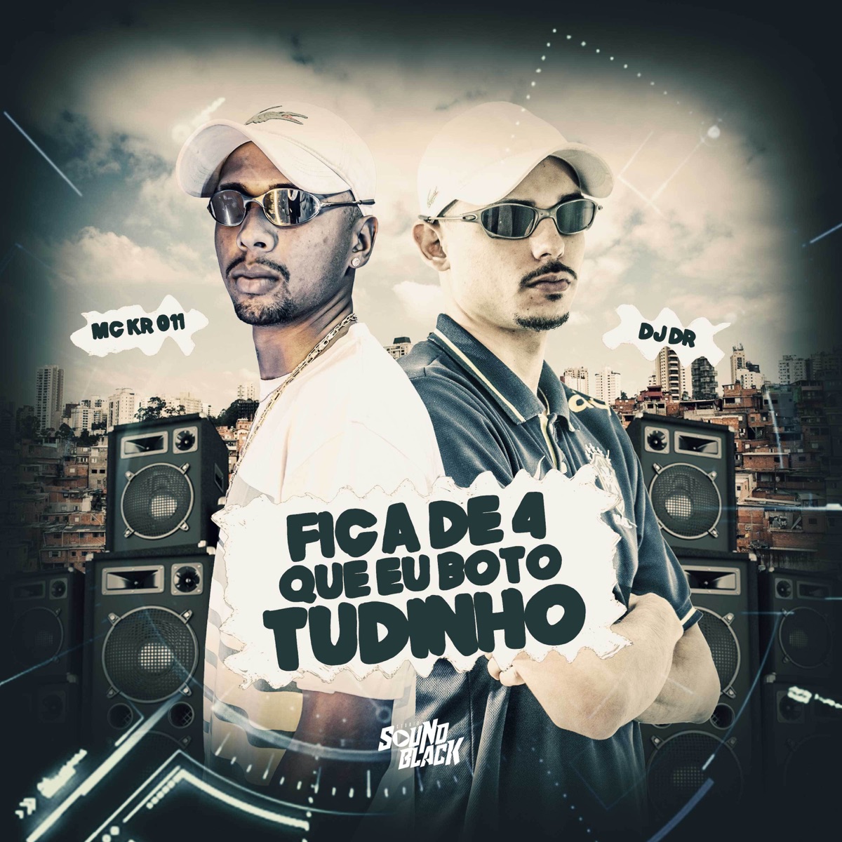 Fica de 4 Que Eu Bôto Tudinho - Single by Mc Kr 011 & DJ DR album cover