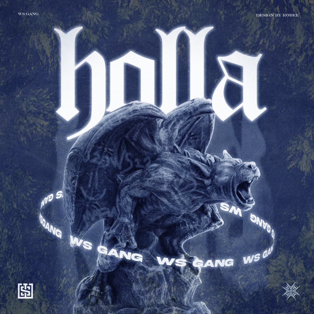 Holla (feat. DZWS, COMANN, Akboi, Pikone & Meșu WS) - Single by WS GANG album cover