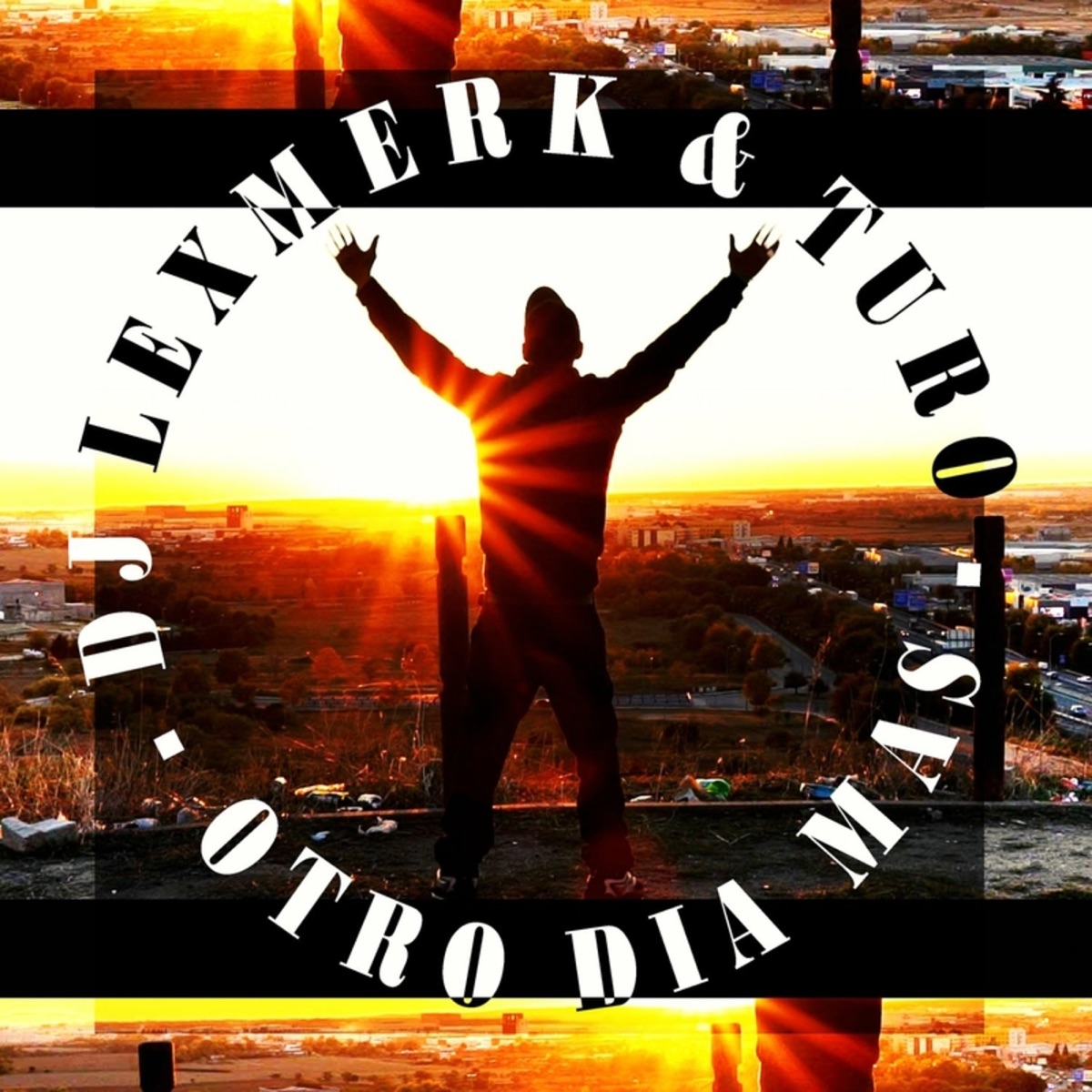 Otro Día Más - Single by Dj Lexmerk & Turo album cover