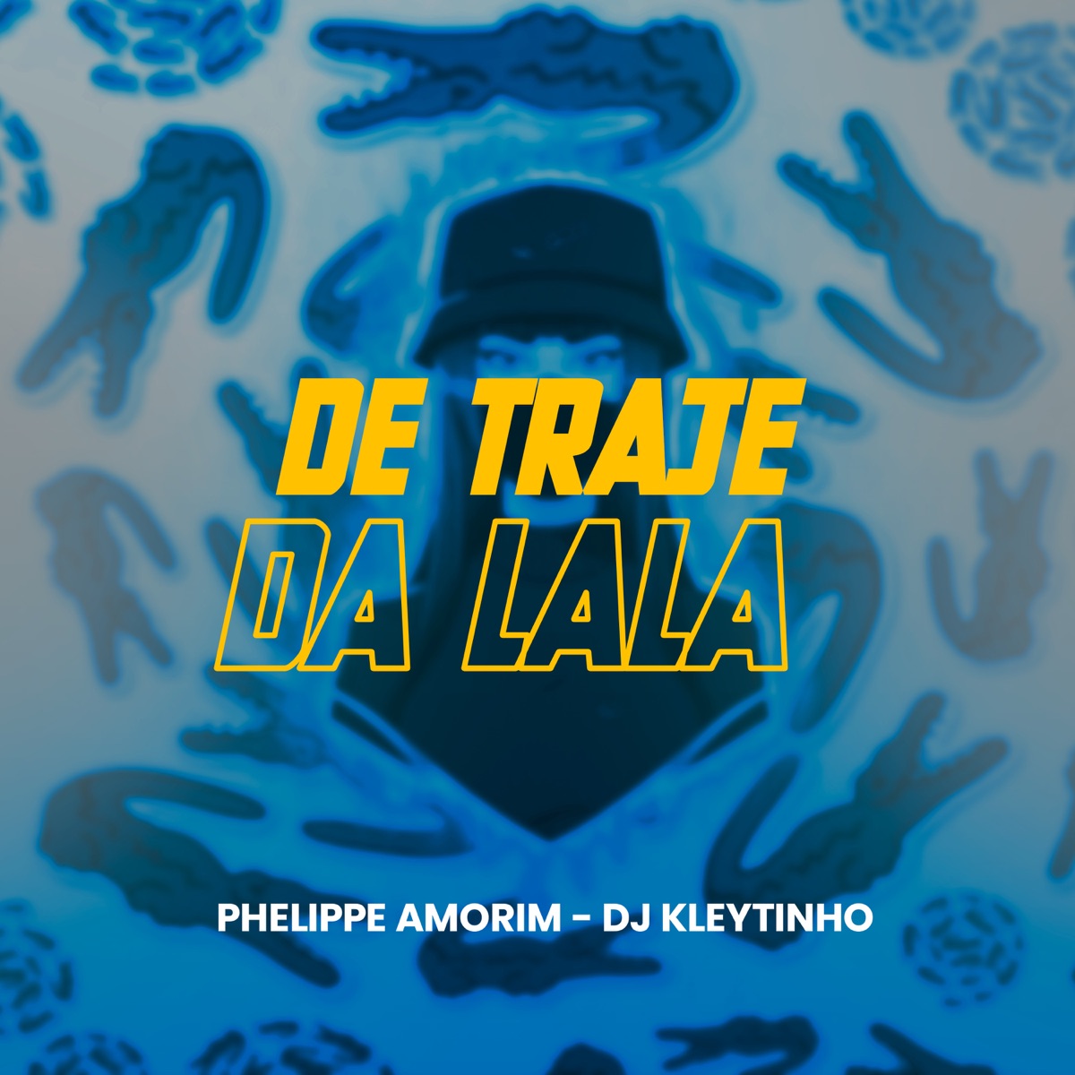 De Traje da Lala - Single by Phelippe Amorim & DJ Kleytinho album cover