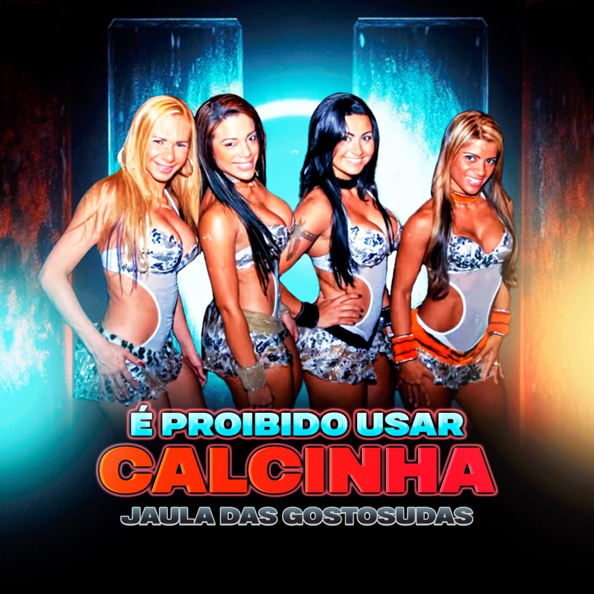 É Proibido Usar Calcinha - Single by Jaula das gostosudas album cover