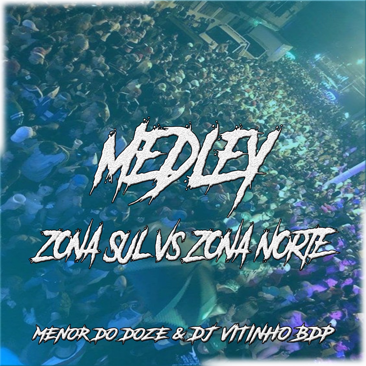 Medley Zona Sul Vs Zona Norte - Single by DJ Vitinho BDP & Mc Menor do Doze album cover