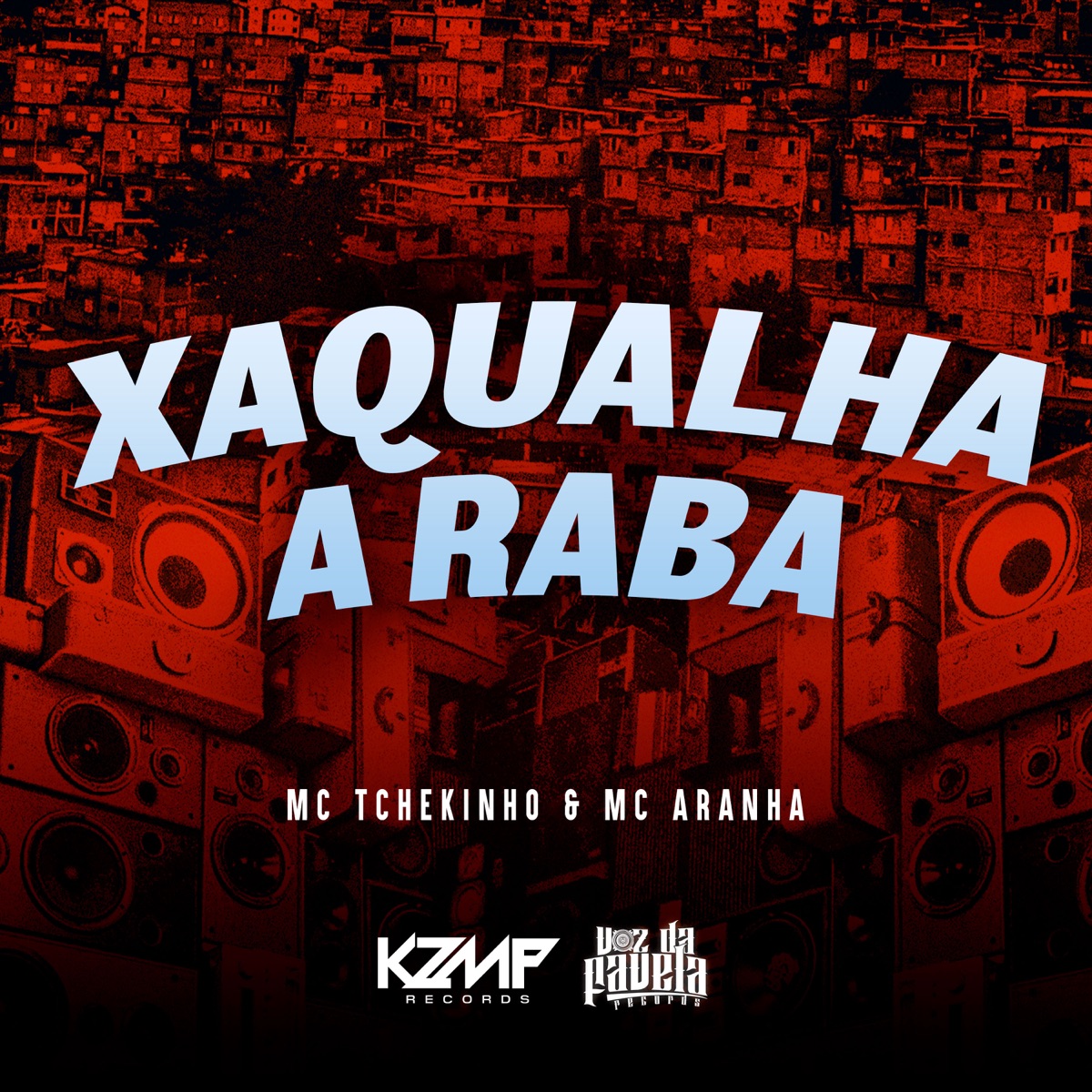 Xaqualha a Raba - Single by MC TCHEKINHO & MC ARANHA album cover