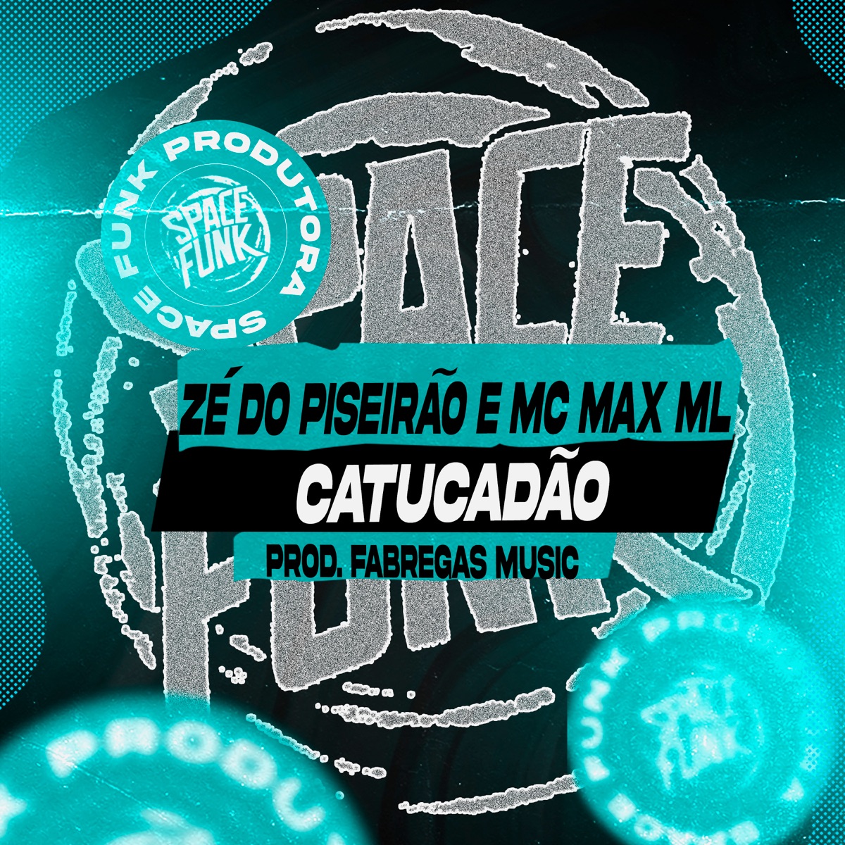 Catucadão - Single by Zé do Piseirão & Mc Max ML album cover