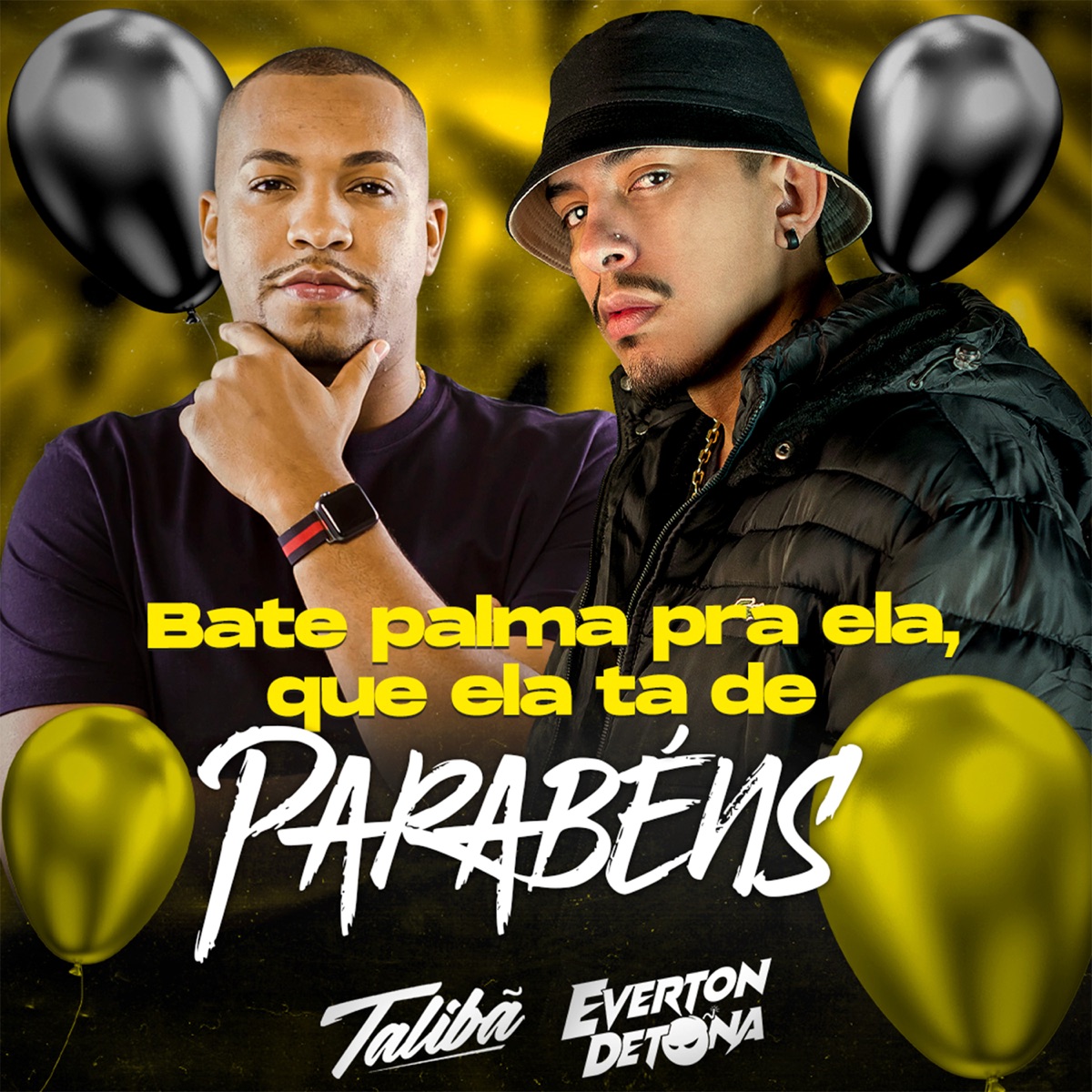 Bate Palma pra Ela Que Ela Ta de De Parabens - Single by MC Talibã & DJ Everton Detona album cover