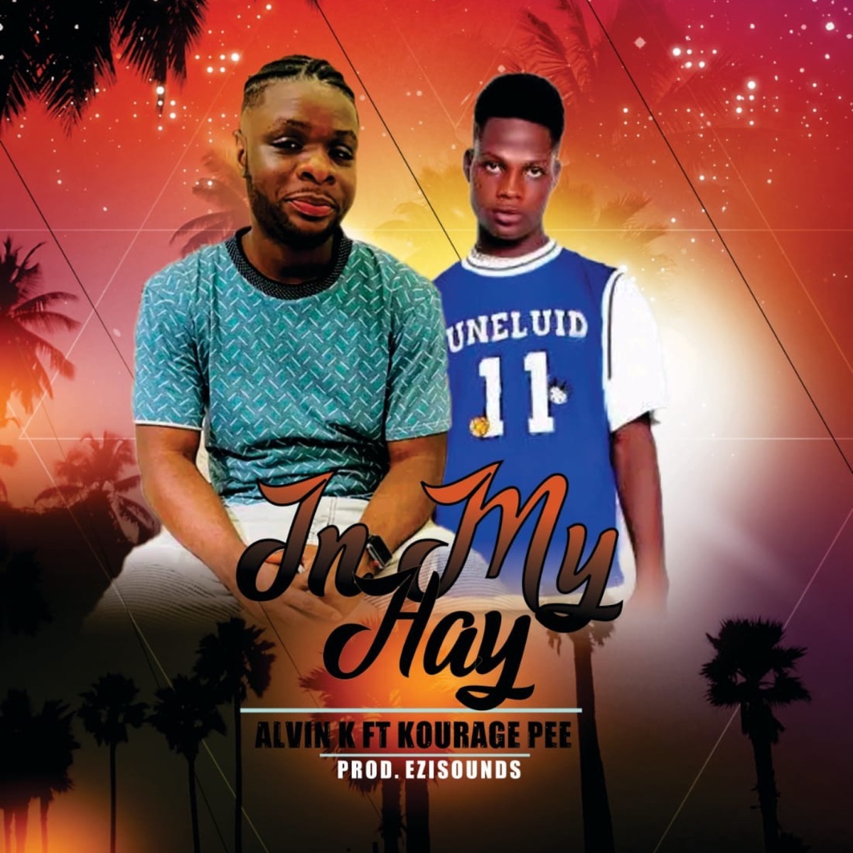 In My Hay (feat. Kourage Pee) - Single by Alvin K album cover