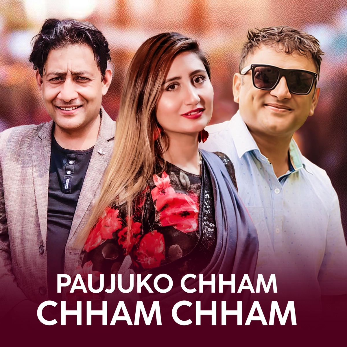 Paujuko Chham Chham Chham - Single by Eak Narayan Bhandari, Anju Panta & Bimal Raj Chhetri album cover