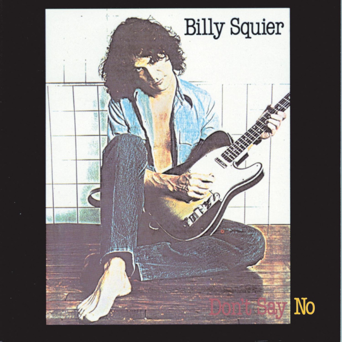 Don't Say No (Remastered) by Billy Squier album cover