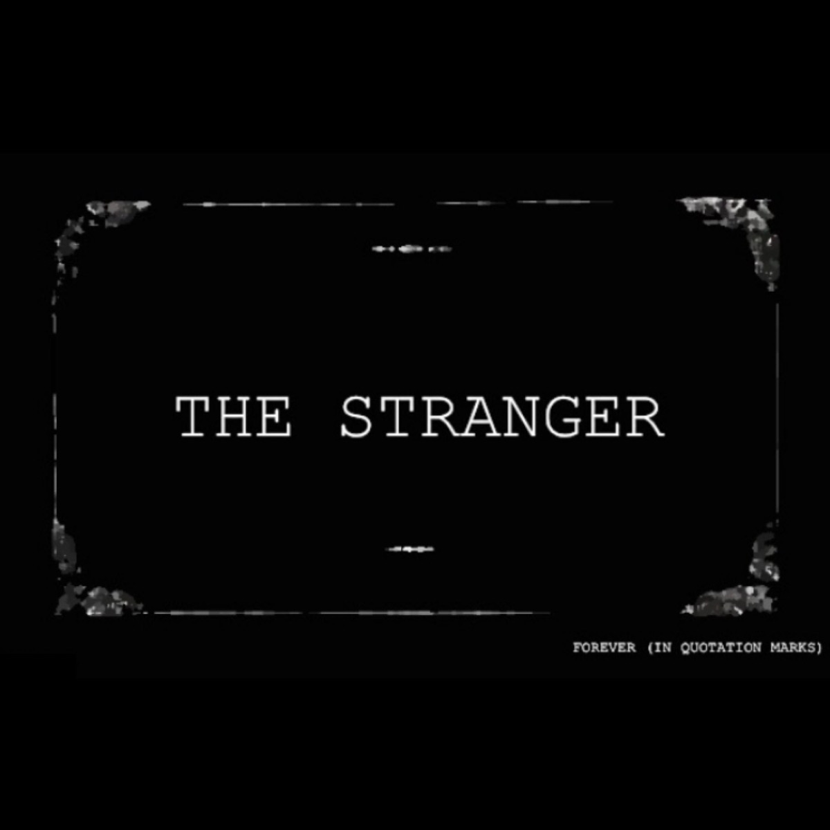 Forever (in quotation marks) [Radio Edit] - Single by The Stranger album cover