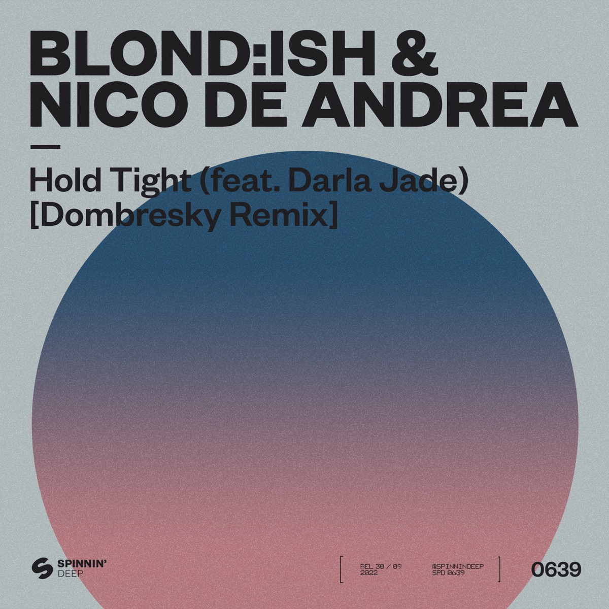 Hold Tight (feat. Darla Jade) [Dombresky Remix] - Single by BLOND:ISH & Nico de Andrea album cover