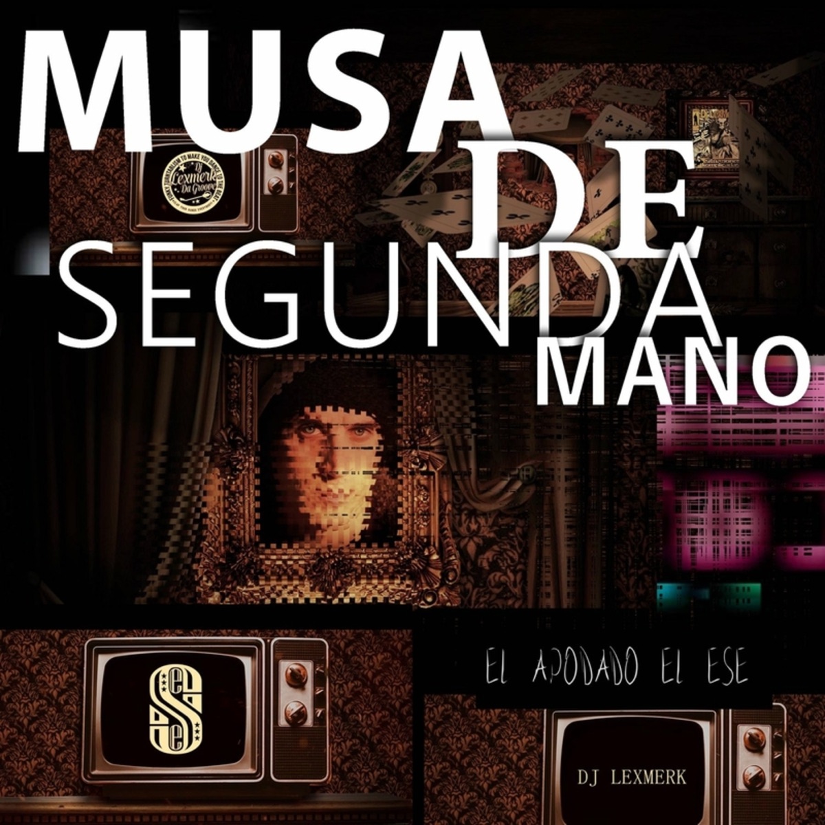 Musa de Segunda Mano - Single by Dj Lexmerk & El Apodado El Ese album cover