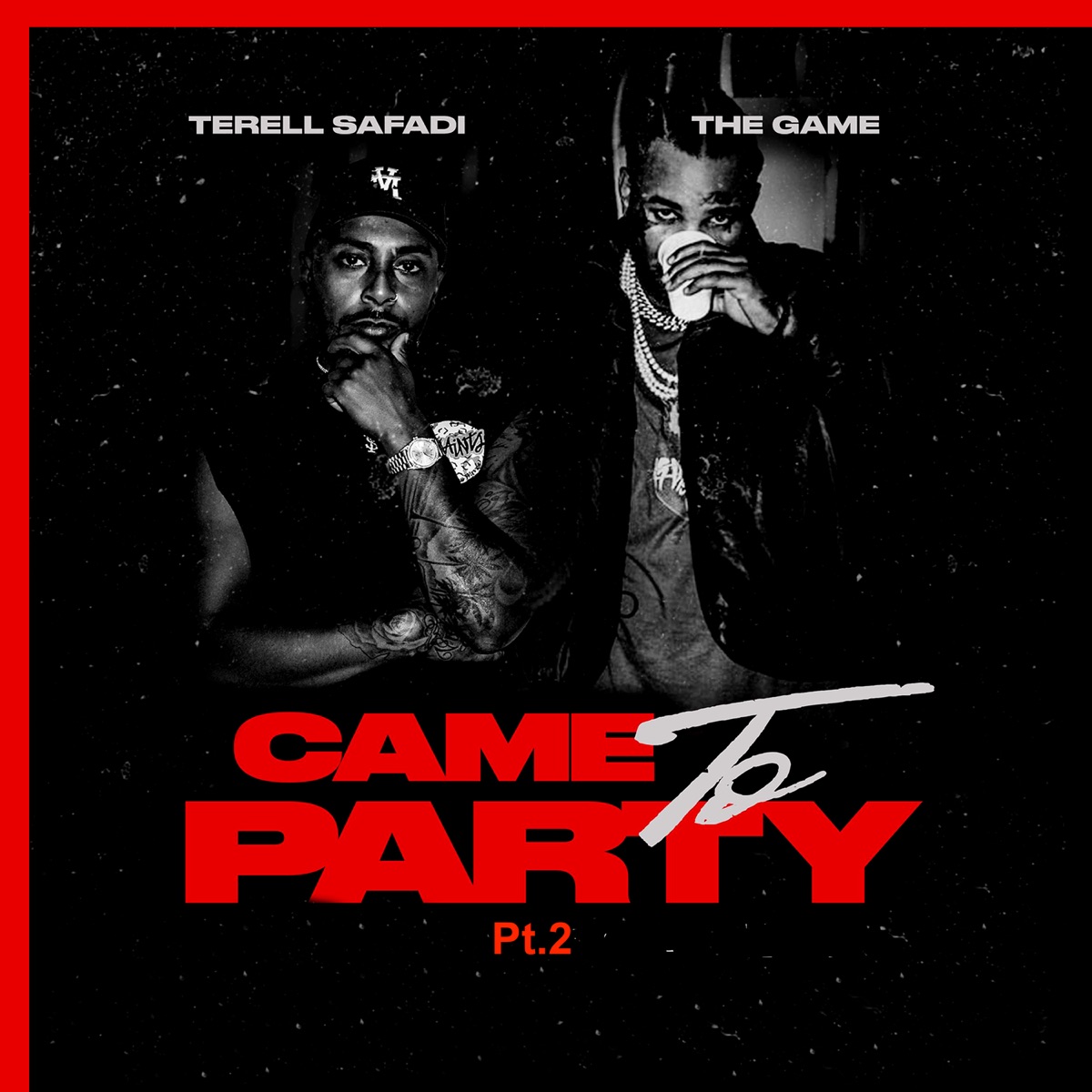 Came to Party, Pt.2 - Single by Terell Safadi & The Game album cover