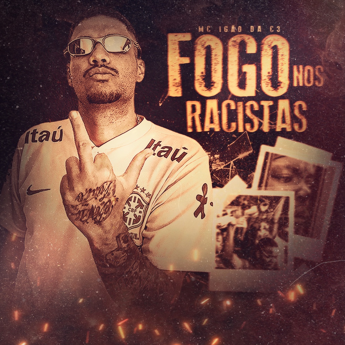 Fogo nos Racistas - Single by MC Igão da C3 album cover