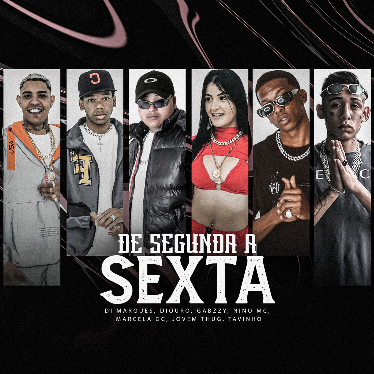De Segunda Á Sexta - Single by Mc Diouro, MC Nino GC, MC GABZZY, MC Tavinho, Mc Marcela GC & Jovem Thug album cover