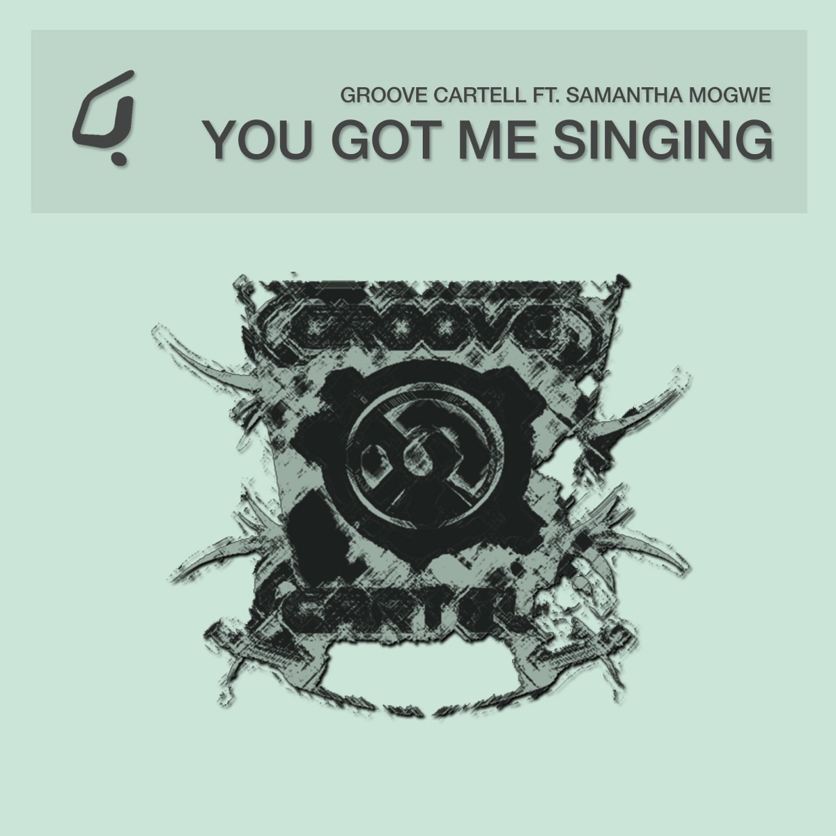 You Got Me Singing (feat. Samantha Mogwe) by Groove Cartell album cover