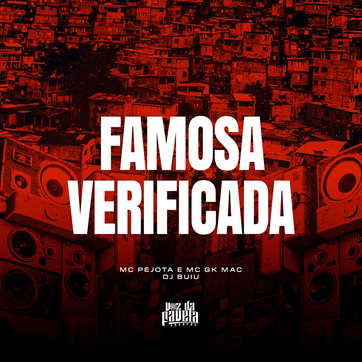 Famosa Verificada - Single by MC Pejota, MC Gk Mac & DJ Buiu album cover