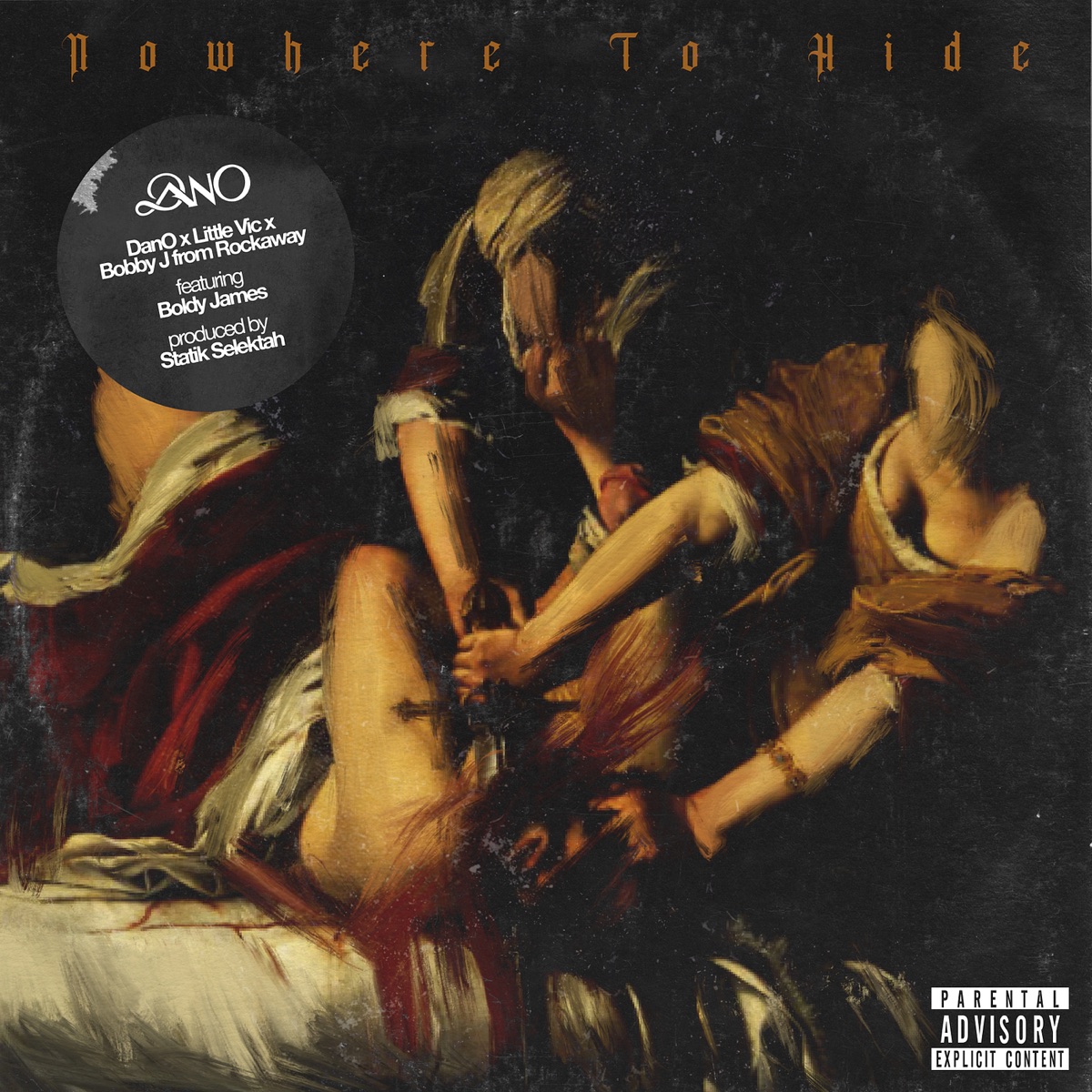 Nowhere to Hide - Single (feat. Boldy James) - Single by DanO, Little Vic & Bobby J From Rockaway album cover