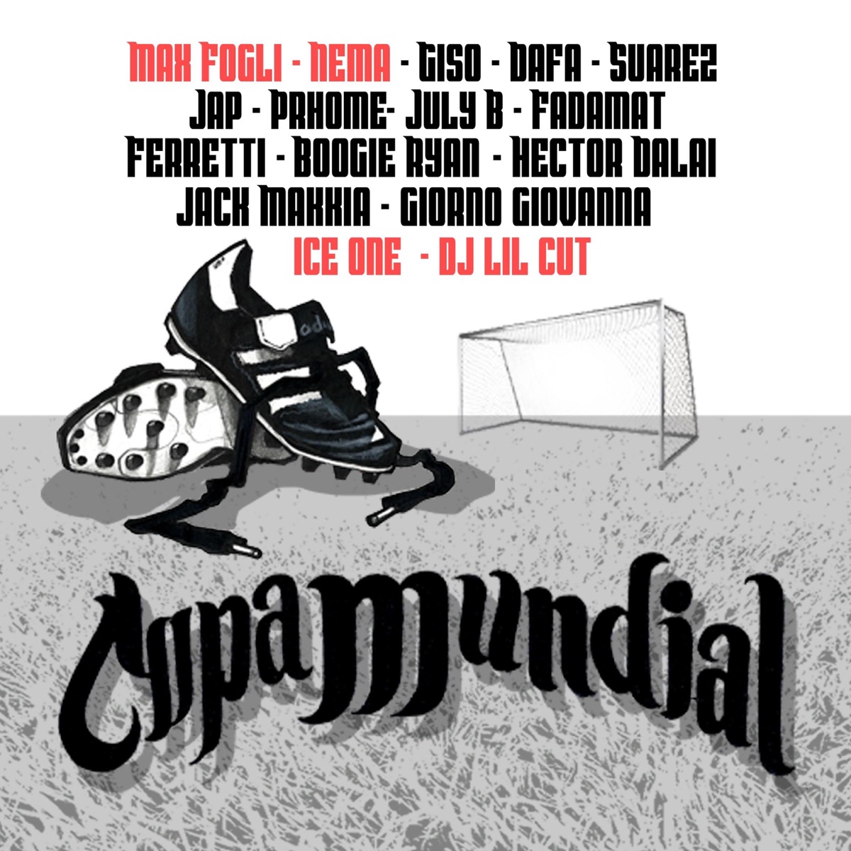 Copa mundial (feat. Nema, Ice One, Dj Lil Cut, Giso, Dafa, Suarez, Jap, Prhome, July B, Fadamat, Ferretti, Jack Makkia, Boogie Ryan, Hector Dalai & Giorno Giovanna) - Single by Max Fogli album cover