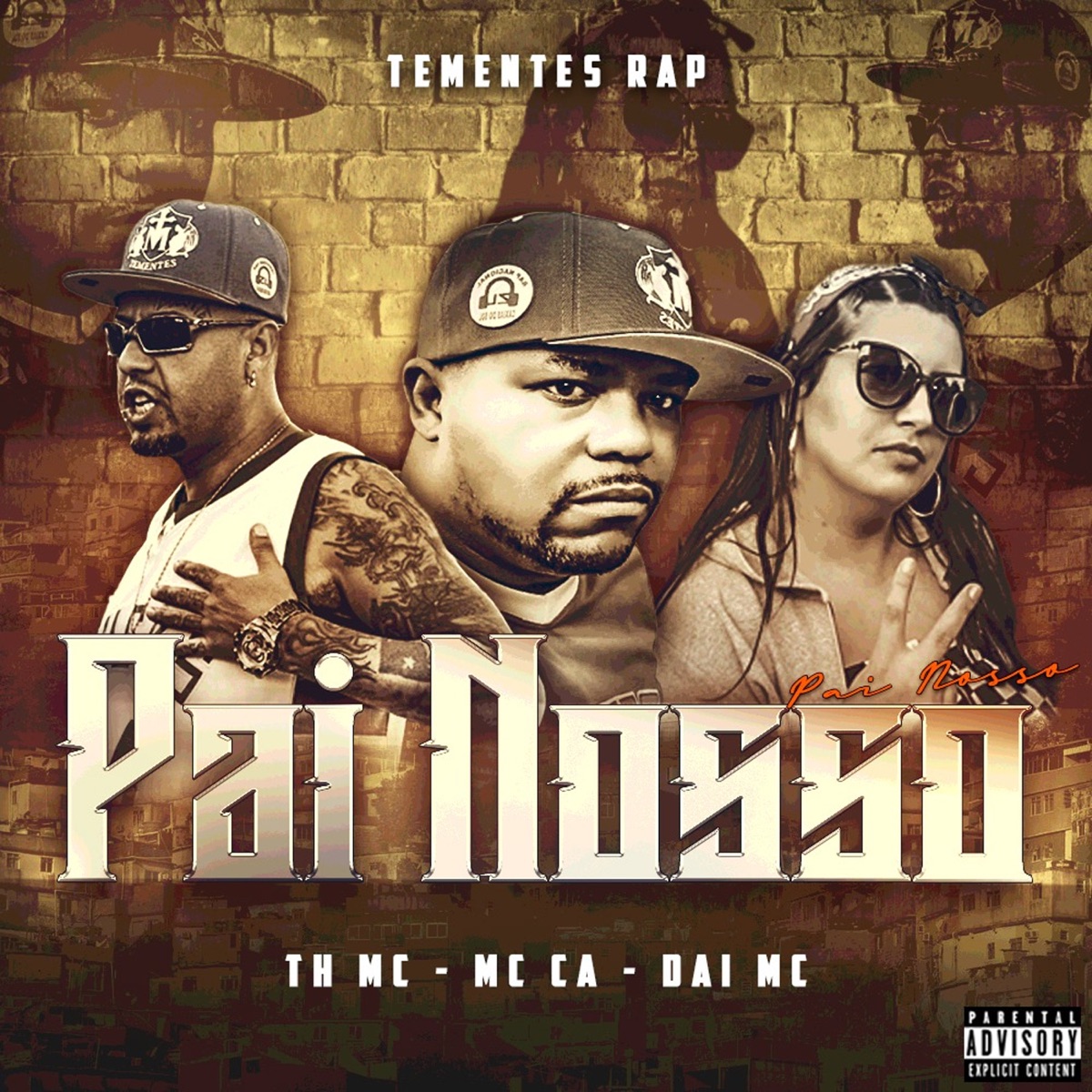 Pai Nosso (feat. Mc C.A, TH MC & Dai Black) - Single by Tementes Rap album cover