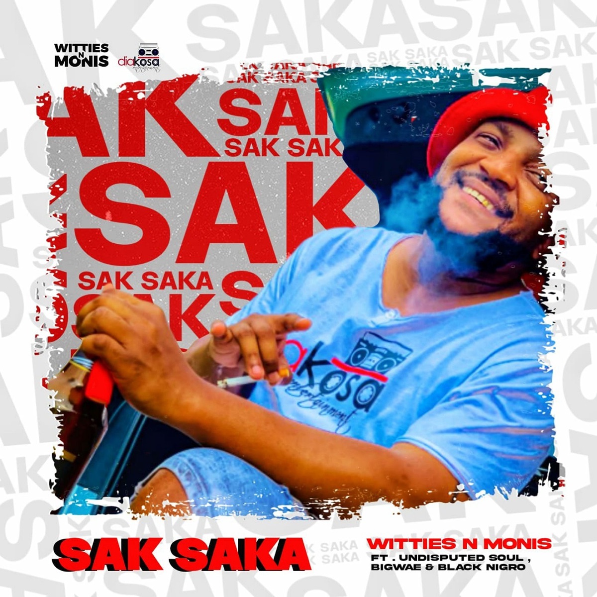 Sak Saka (feat. Undisputed Soul, Bigwae & Black Nigro) - Single by Witties 'n Monis album cover