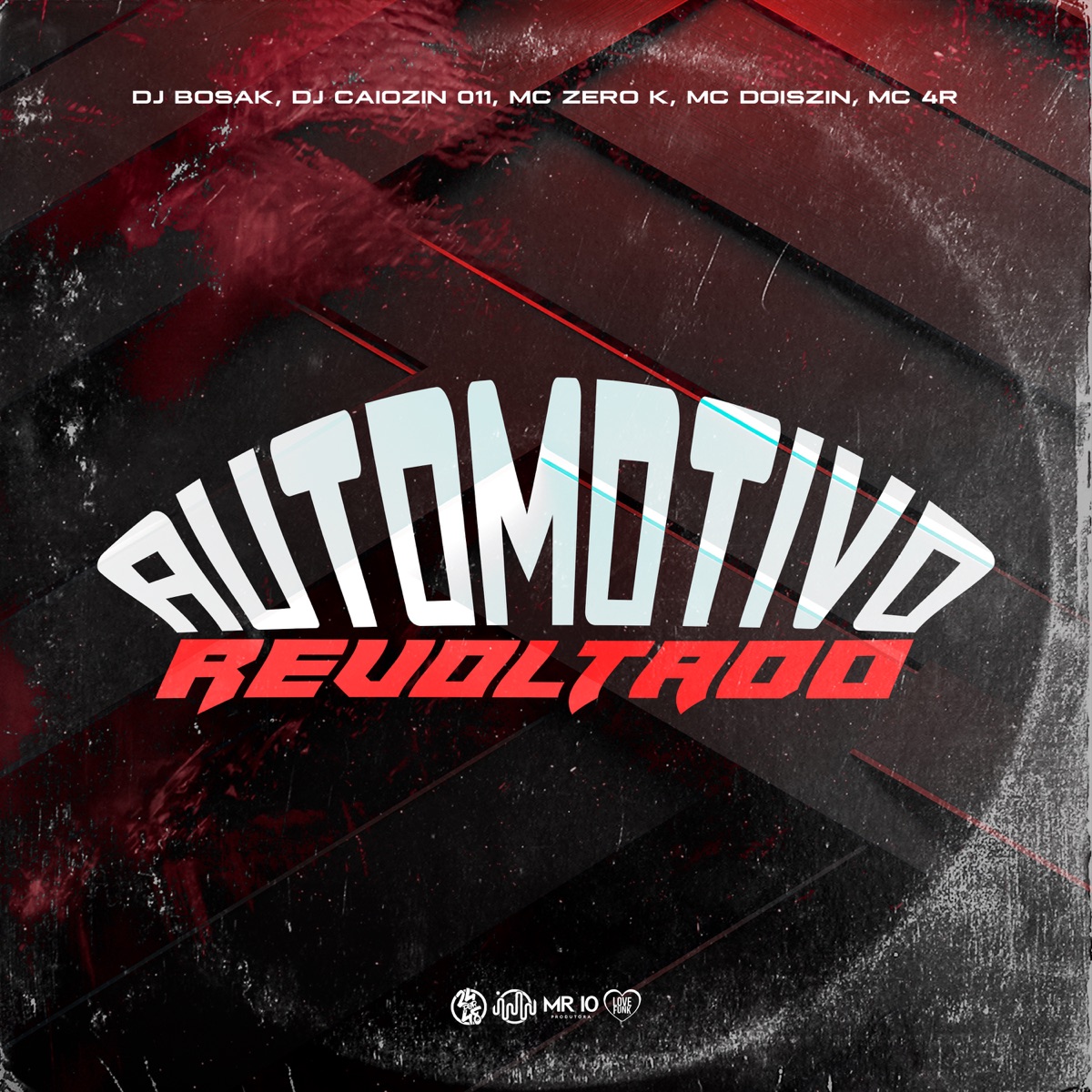 Automotivo Revoltado (feat. Mc DoisZin & MC 4R) - Single by MC ZERO K, DJ Bosak & Dj Caiozin 011 album cover