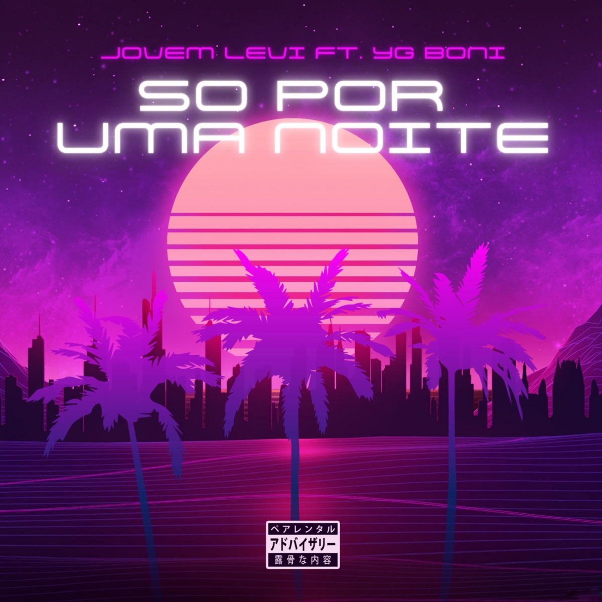 Só por uma Noite (feat. Yg Boni) - Single by Jovem Levi album cover