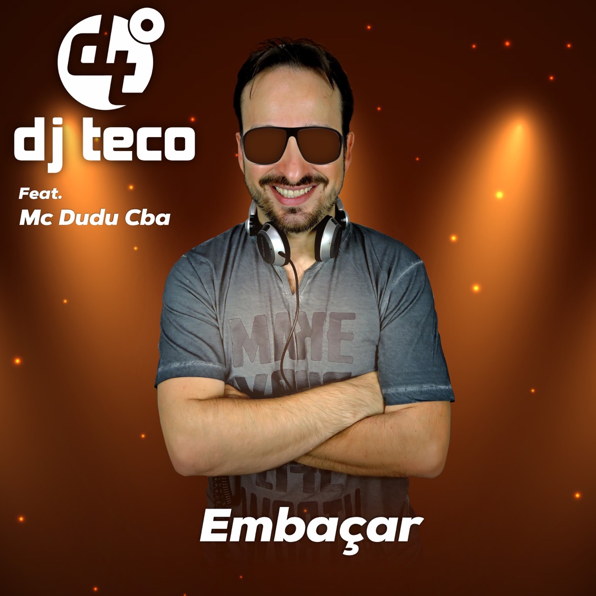 Embaçar (feat. Mc Dudu Cba) - Single by Dj Teco album cover
