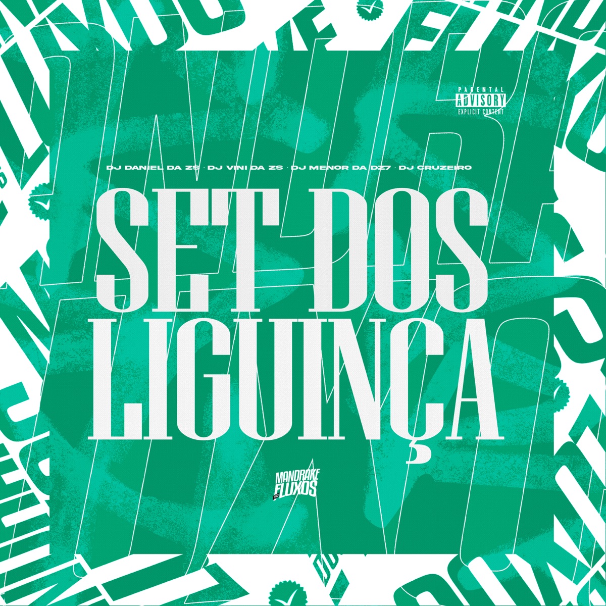 Set dos Liguinça - Single by DJ Daniel da Zs, DJ Vini da ZS, DJ Menor da DZ7 & DJ CRUZEIRO album cover