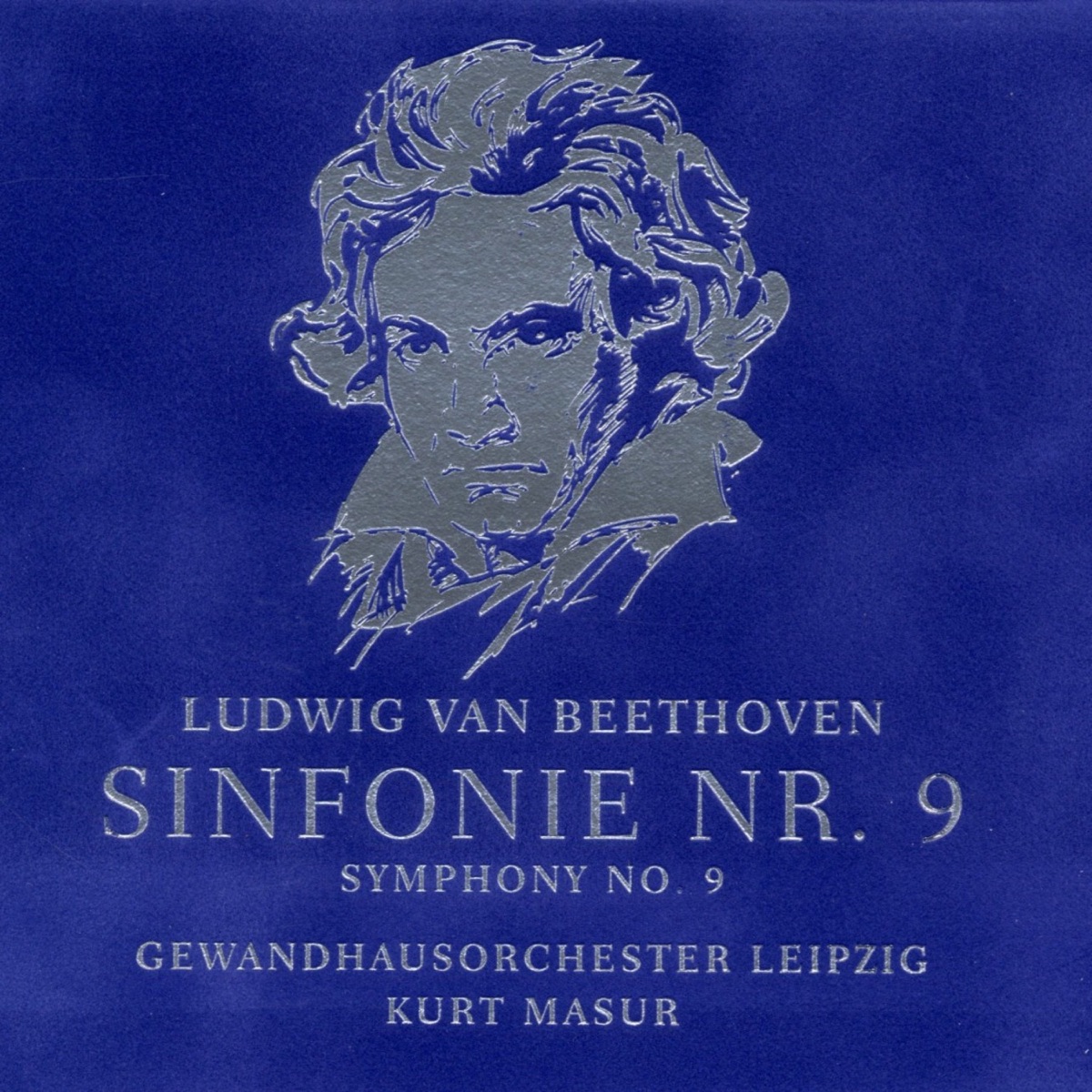 Beethoven: Symphony No. 9 by Leipzig Thomaner Choir, MDR Leipzig Radio Choir, Gewandhaus Children Choir, Gewandhausorchester Leipzig, Kurt Masur, Edda Moser, Theo Adam, Peter Schreier & Rosemarie Lang album cover