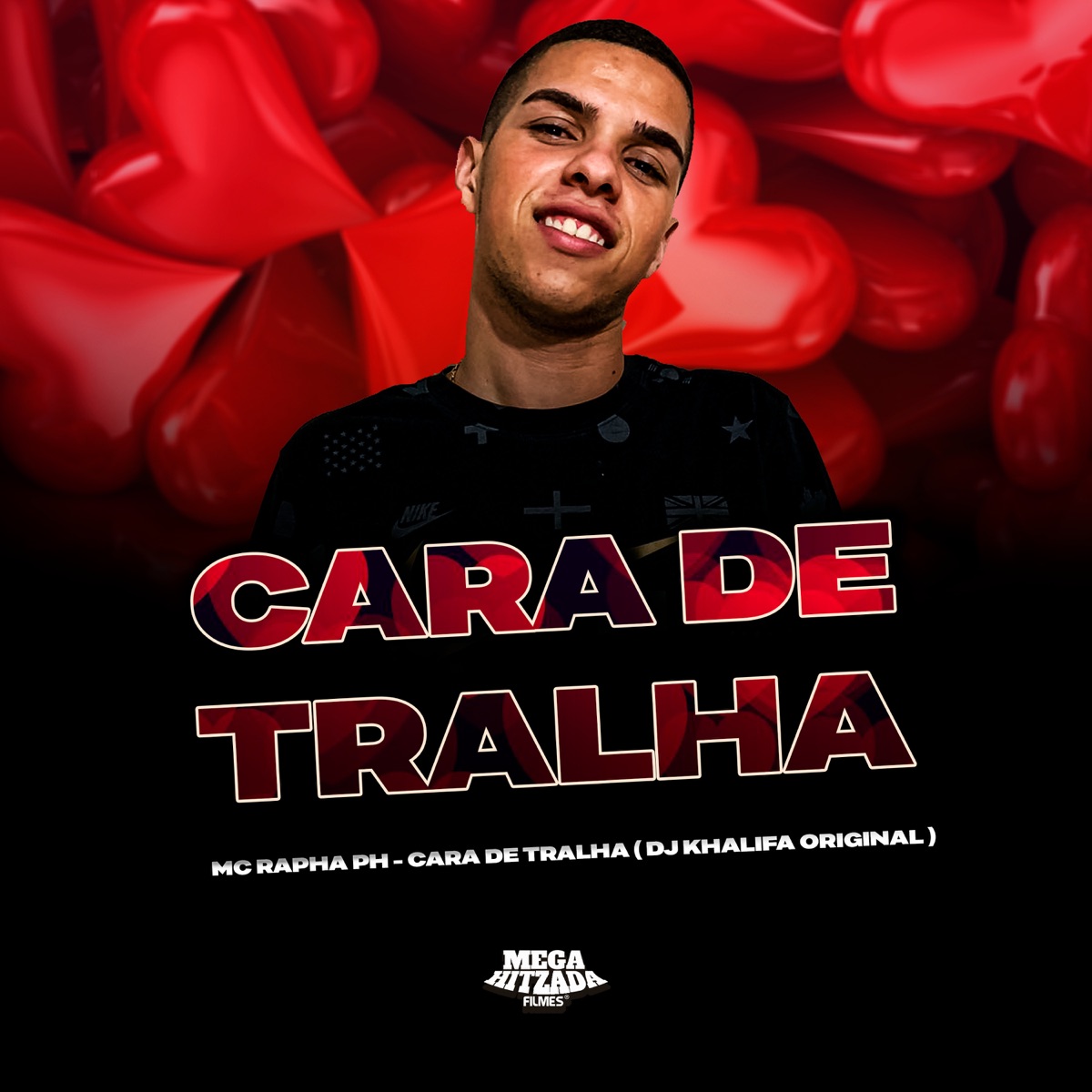 Cara de Tralha - Single by MC Rapha Ph & Dj Khalifa Original album cover