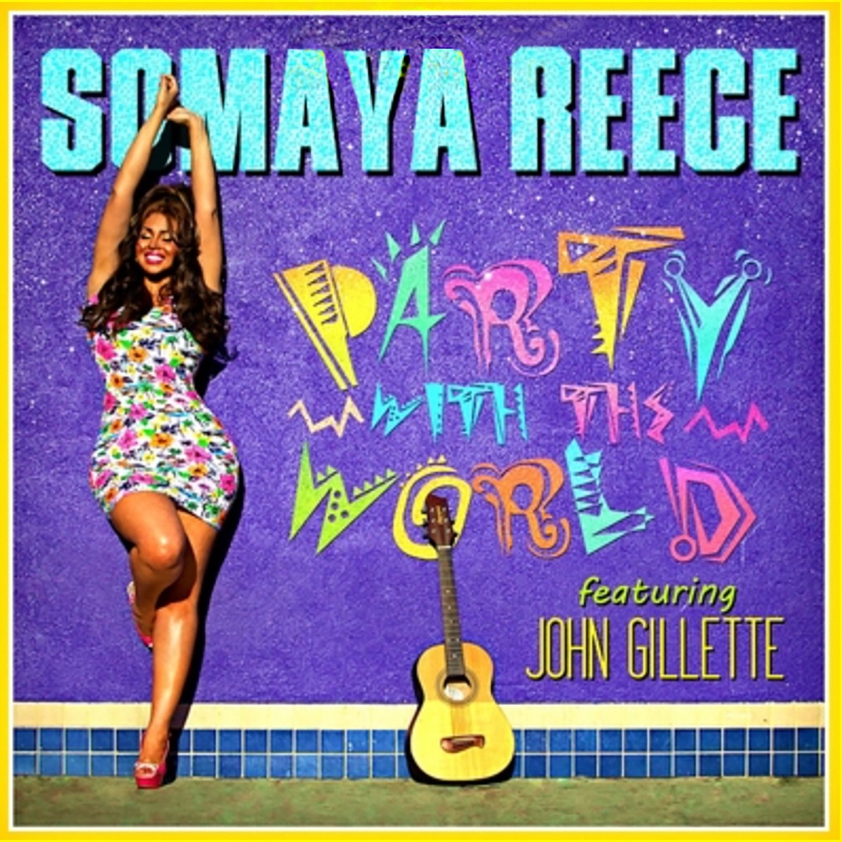 Party With the World - Single by Somaya Reece album cover