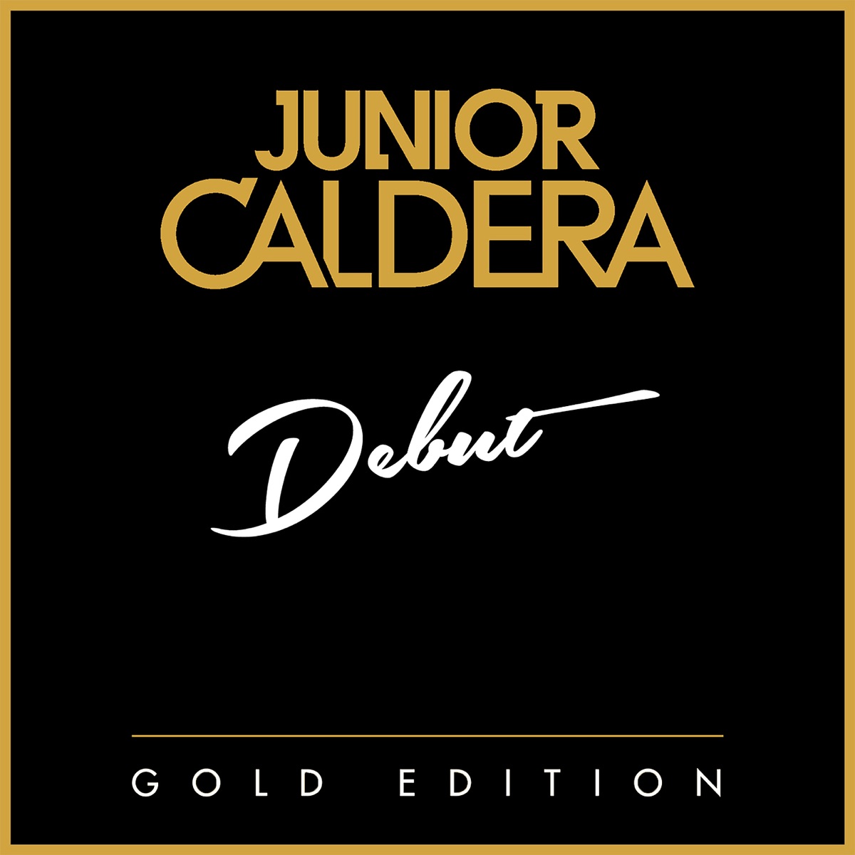 Debut (Gold Edition) by Junior Caldera album cover