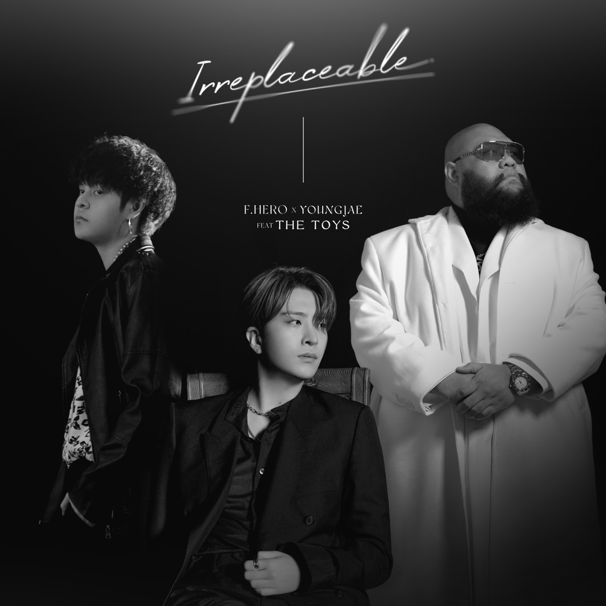 IRREPLACEABLE (feat. The TOYS) - Single by F.HERO & YOUNGJAE album cover