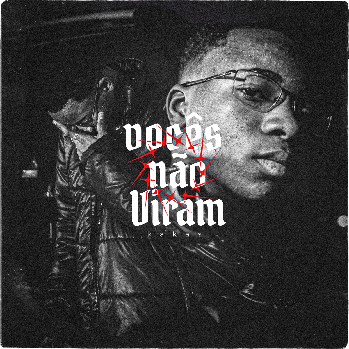 Vocês Não Viram - Single by Kakas & D.D.L album cover