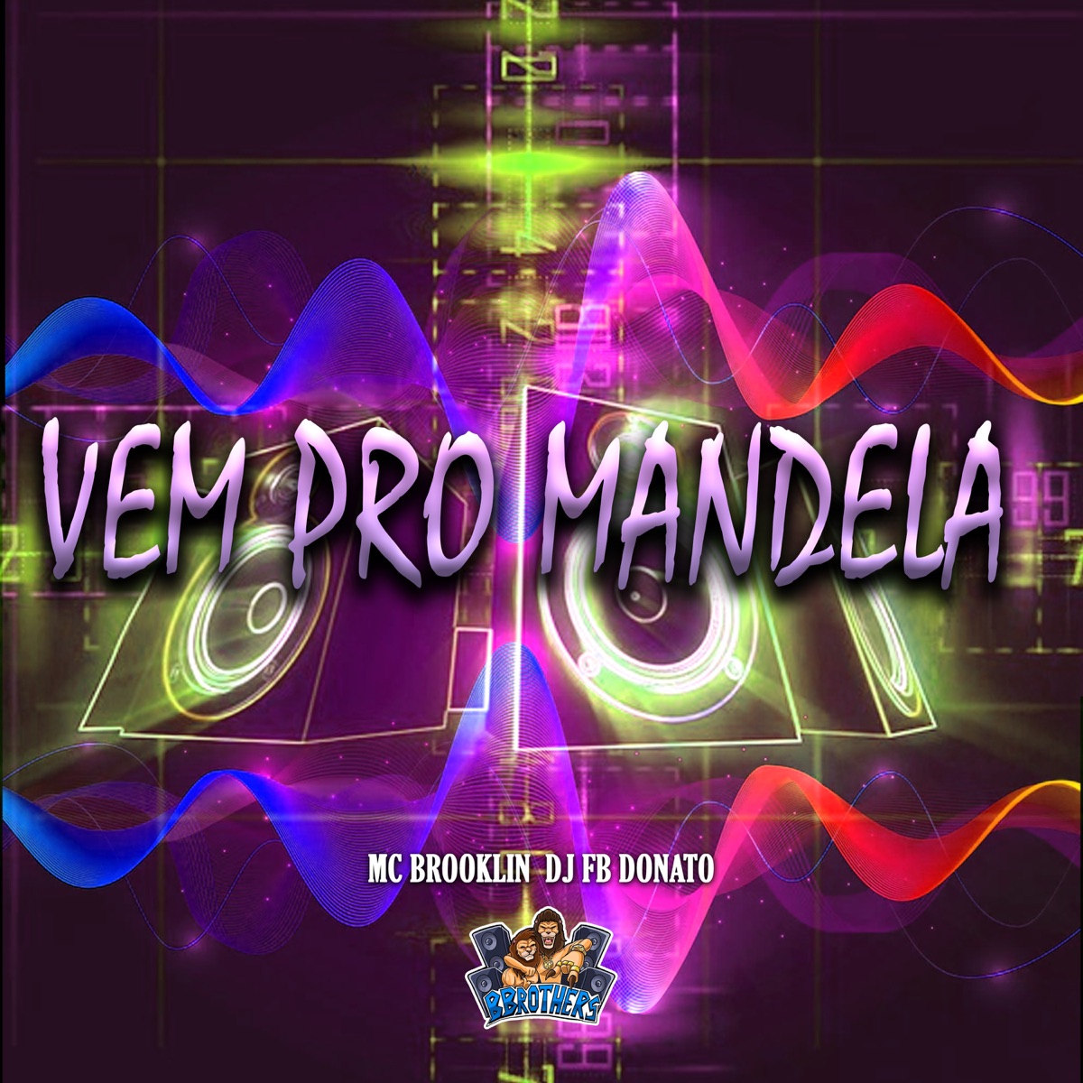 Vem pro Mandela - Single by DJ FB DONATO & MC BROOKLYN album cover