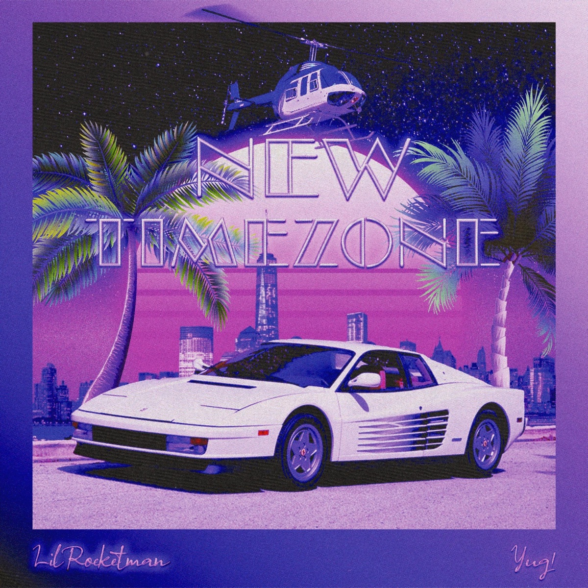 New Timezone - Single by YUG1 & Lil' Rocketman album cover