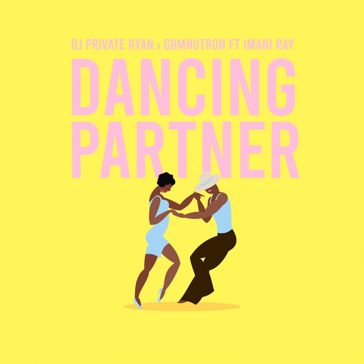 Dancing Partner (feat. Imani Ray) - Single by DJ Private Ryan & GBM Nutron album cover
