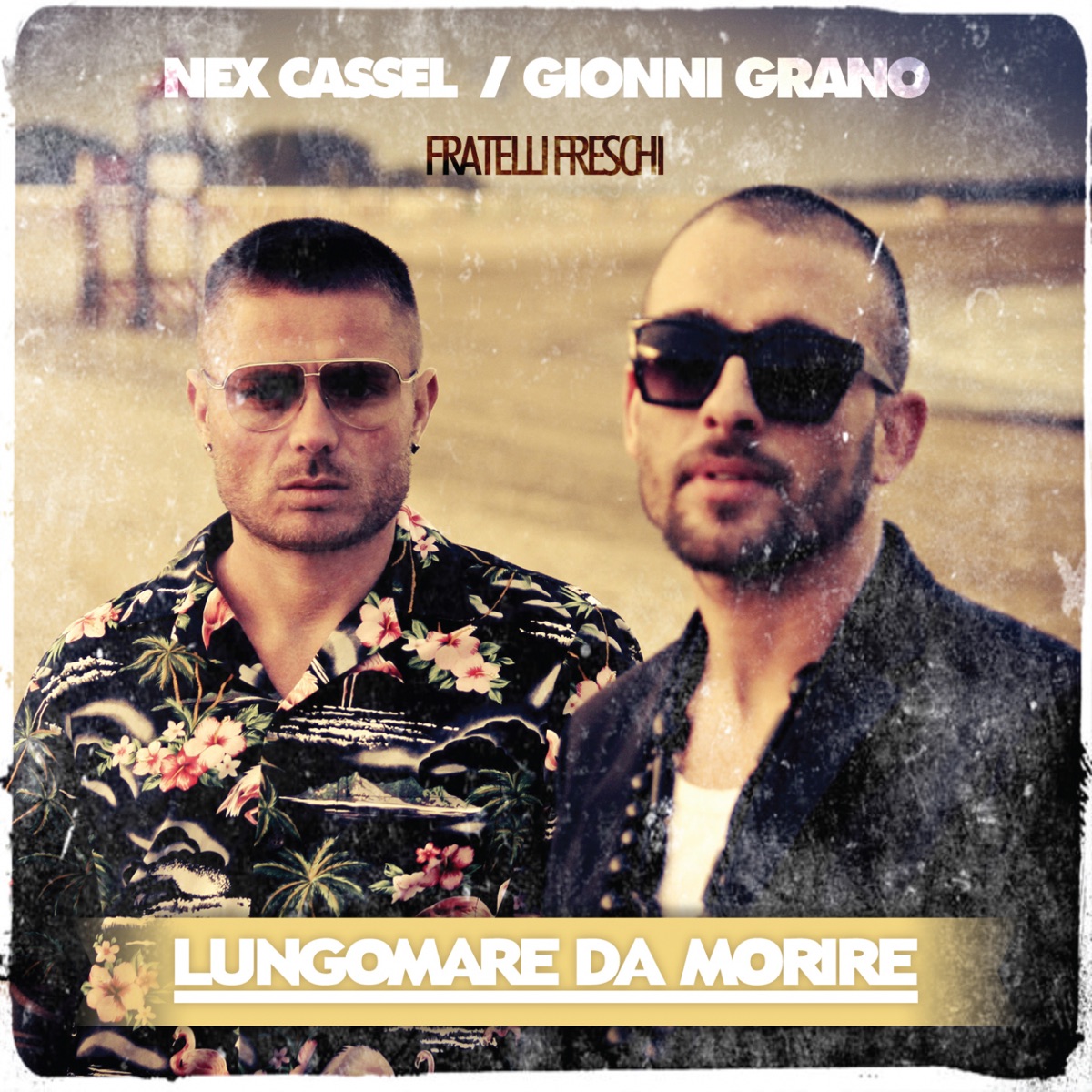 Lungomare Da Morire by Fratelli Freschi, Nex Cassel & Gionni Grano album cover