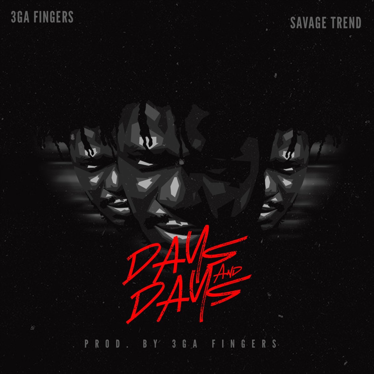 Days & Days (feat. Savage trend) - Single by 3ga Fingers album cover