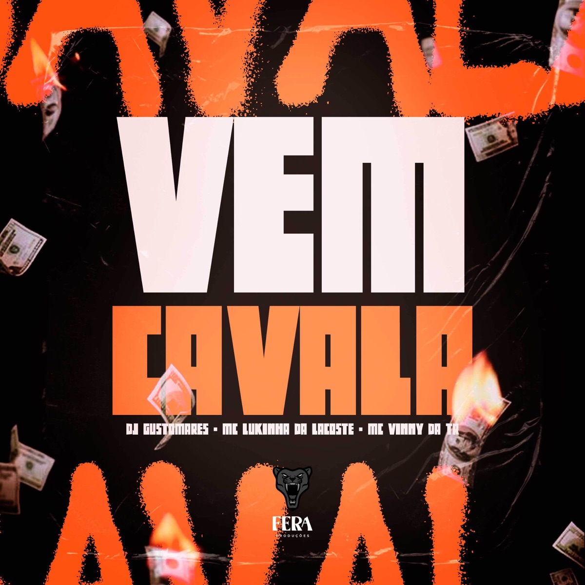 Vem Cavala - Single by DJ GUSTOMARES, MC Lukinha da Lacoste & Mc Vinny da TR album cover