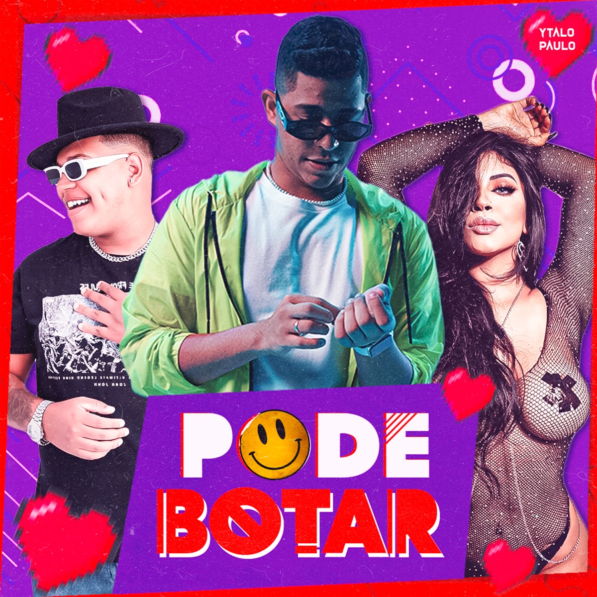 Pode Botar - Single by Ytalo Paulo, Chicão do Piseiro & Dj Adah album cover