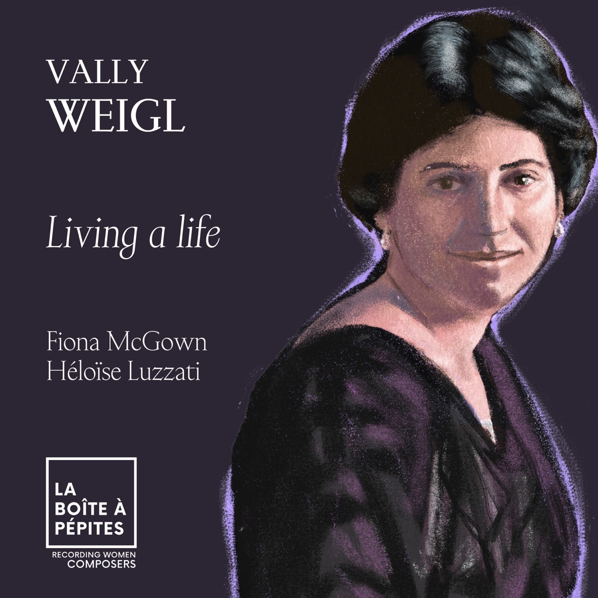 Vally Weigl: Songs Newly Seen in the Dusk: No. 4, Living a life - Single by Fiona McGown & Héloïse Luzzati album cover