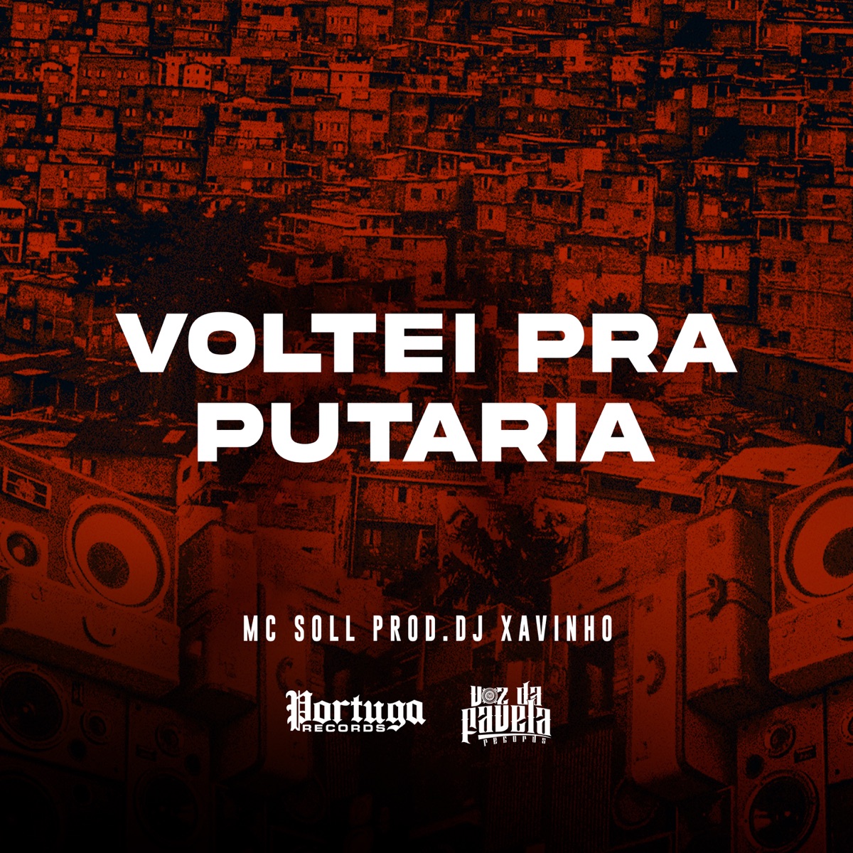 Voltei Pra Putaria - Single by MC Soll & Dj Xavinho album cover