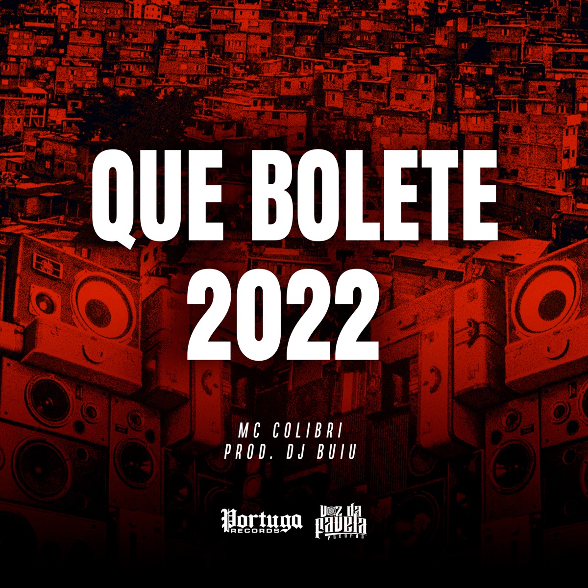 Que Bolete 2022 - Single by MC Colibri & DJ Buiu album cover