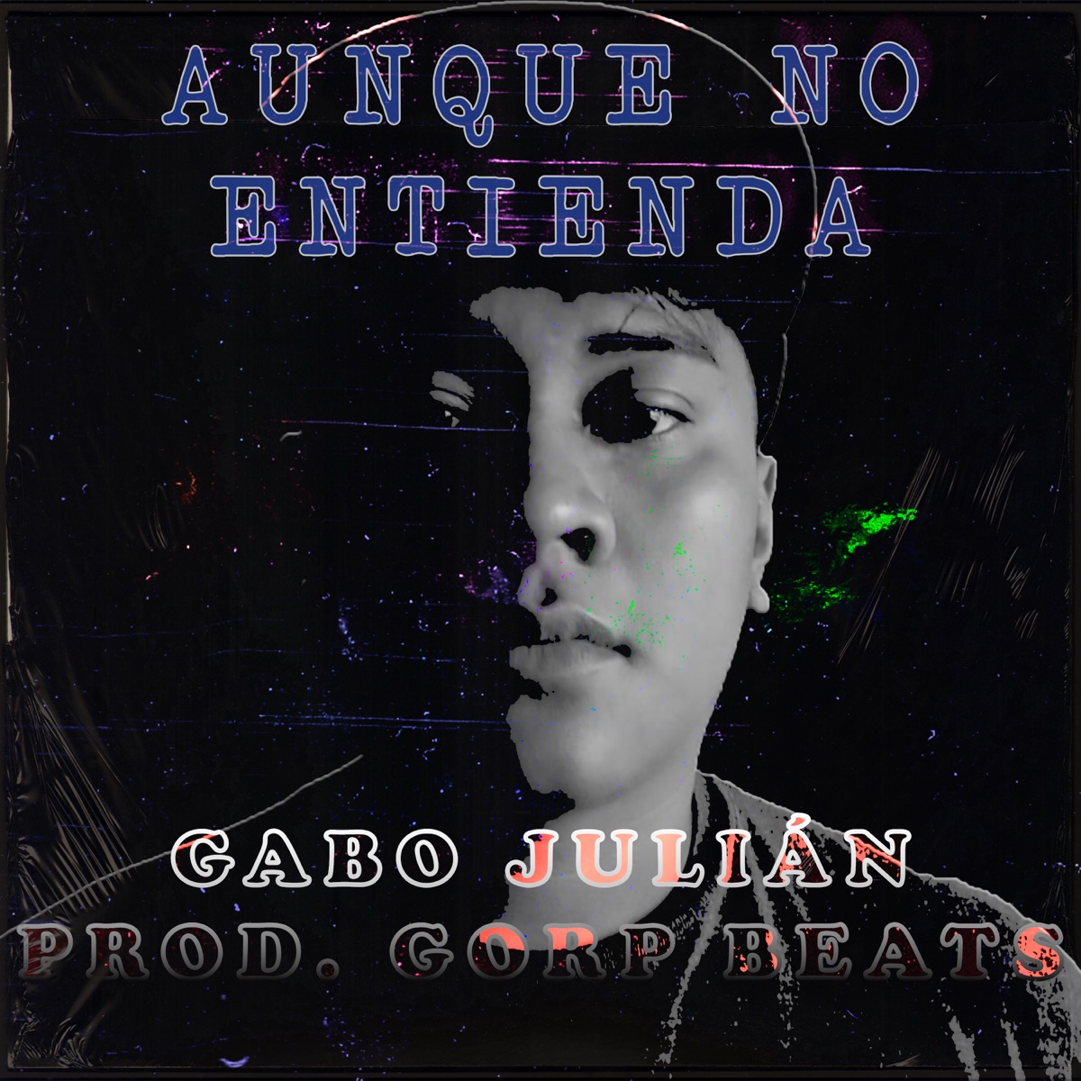Aunque no entienda - EP by Gabo Juliàn album cover