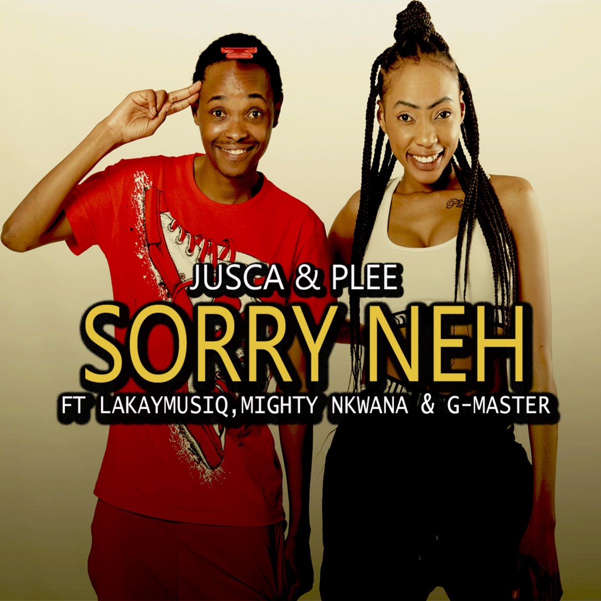 Sorry Neh (feat. Mighty Nkwana, G-Master & Lakaymusiq) - Single by Jusca & Plee album cover