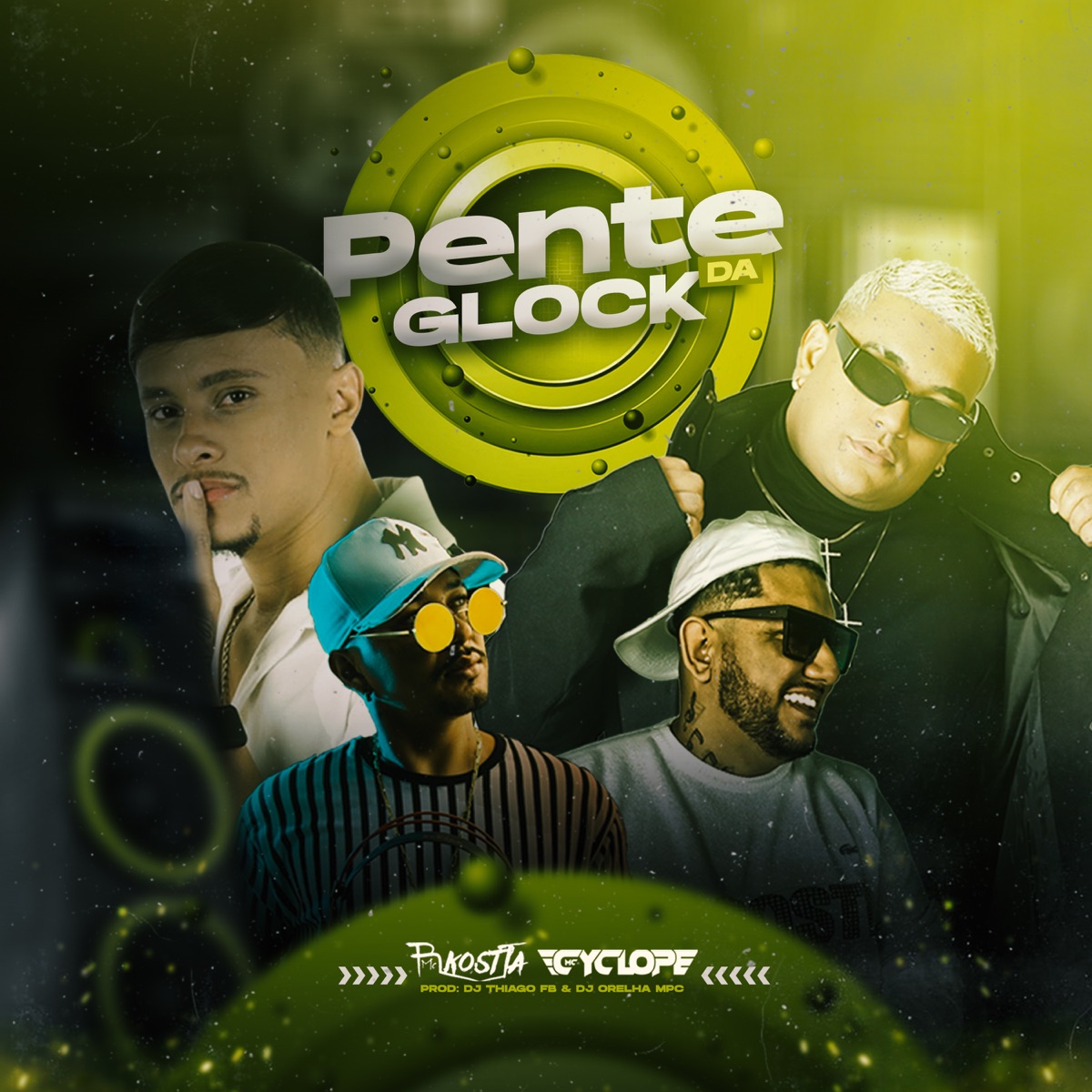 Pente da Glock - Single by Mc Cyclope, DJ Thiago FB, DJ ORELHA MPC & Mc Rkosta album cover