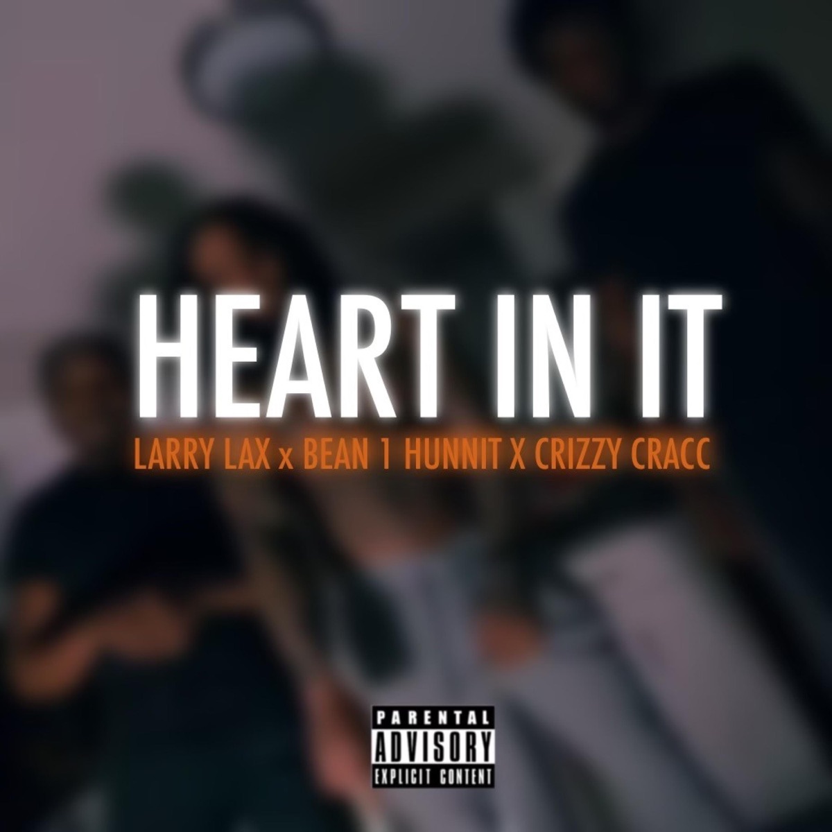 Heart in it (feat. Larry Lax & Crizzy Cracc) - Single by Bean1hunnit album cover