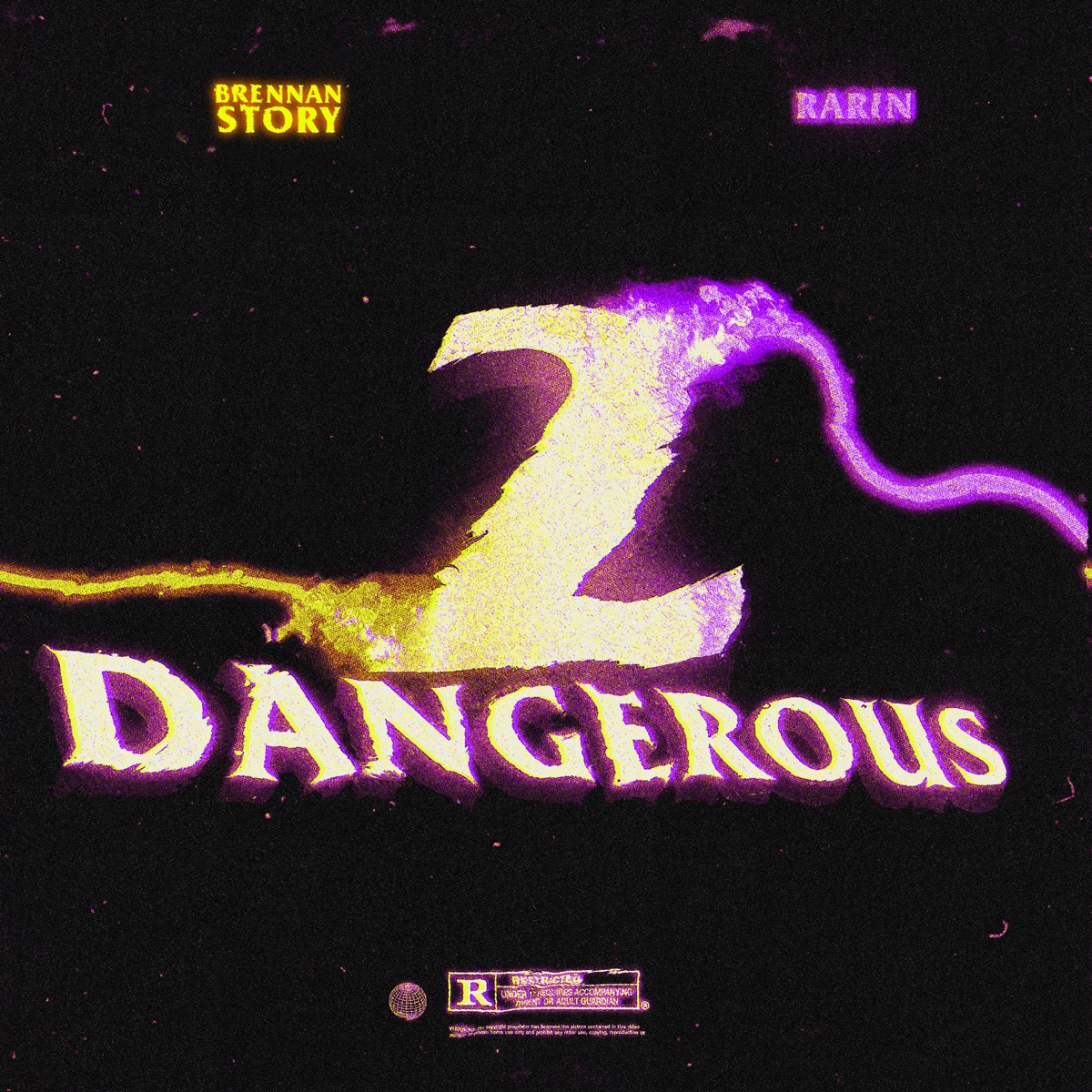 2 Dangerous - Single by Brennan Story & Rarin album cover