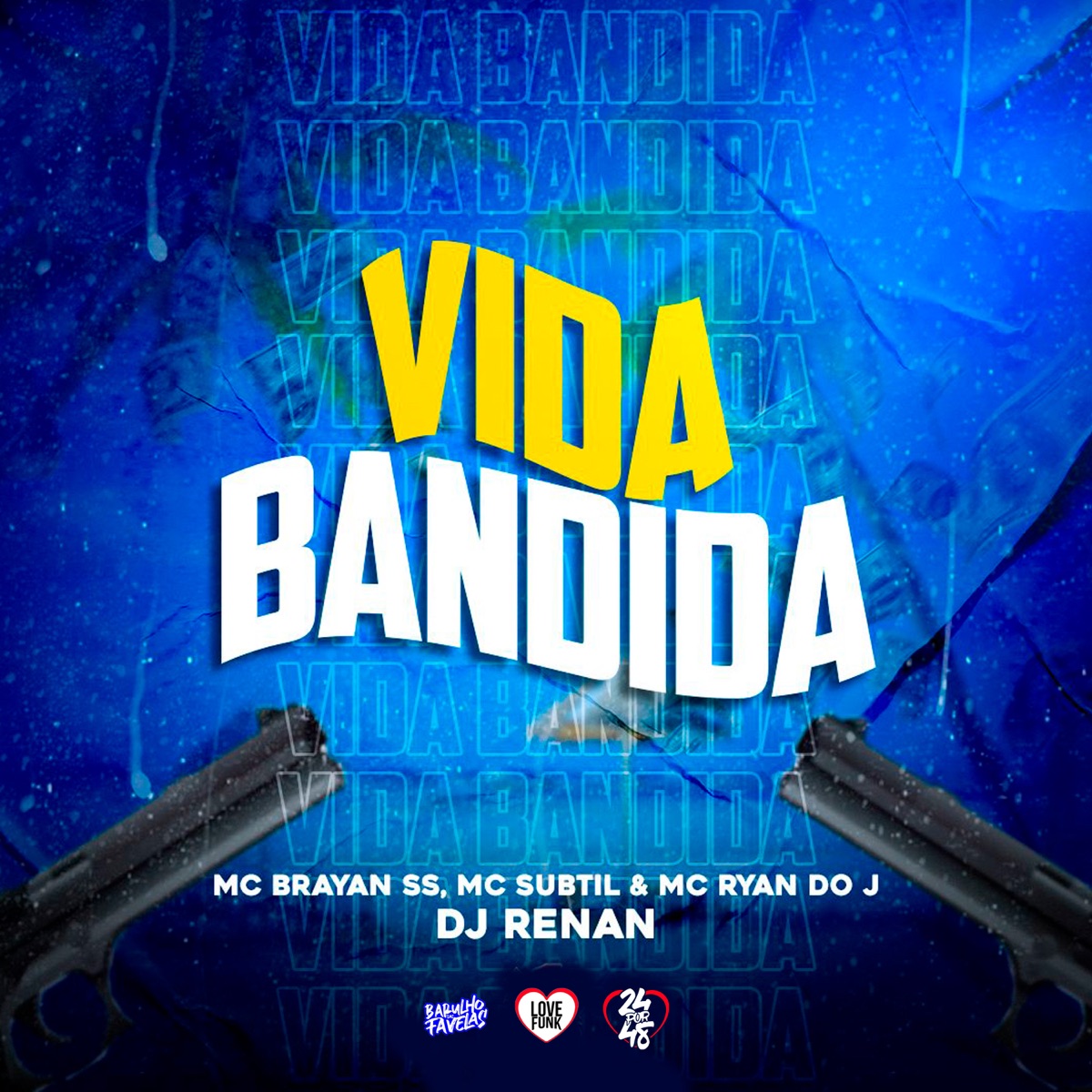 Vida Bandida (feat. Mc Subtil) - Single by Dj renan, Mc Ryan do J & Mc Bryan SS album cover